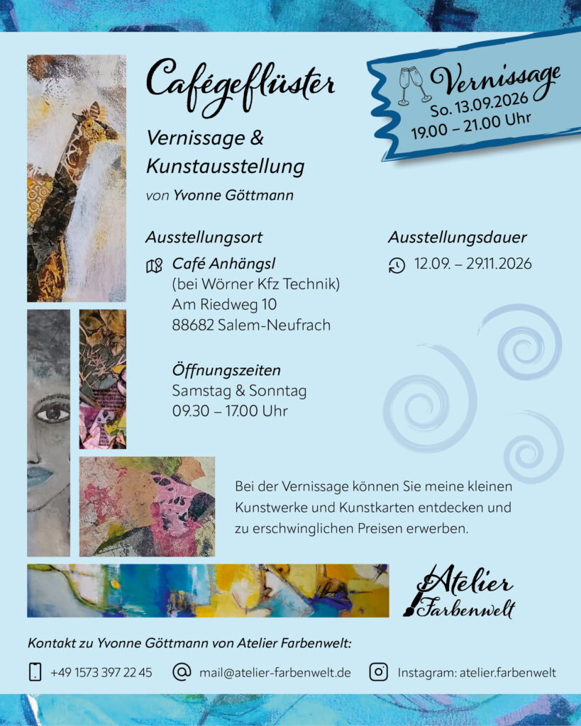 Flyer zur Ausstellung ‚Cafégeflüster‘ von Yvonne Göttmann im Café Anhängsl in Salem-Neufrach